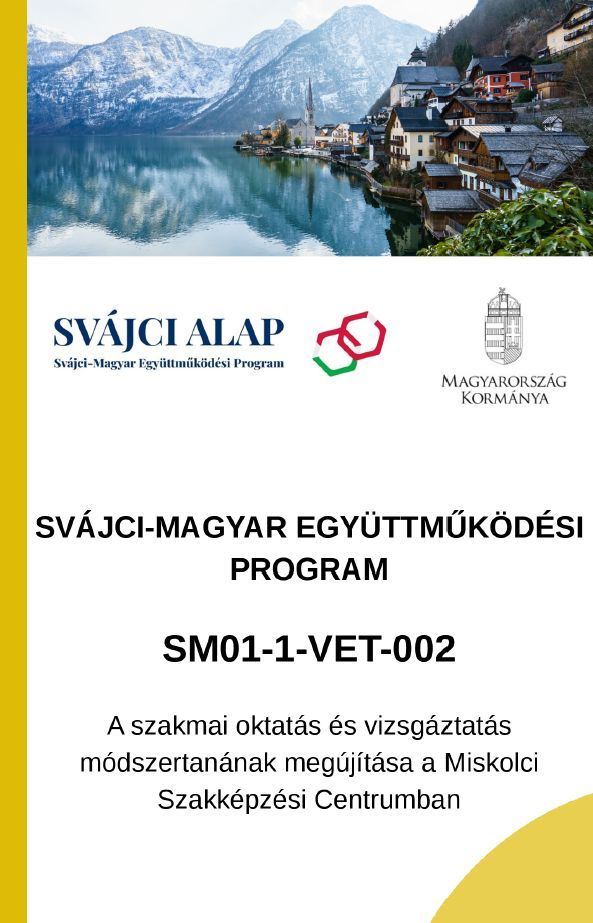 Az Ózdi Szakképzési Centrum is bekapcsolódott a Svájci-Magyar Együttműködési Program keretében megvalósuló programba