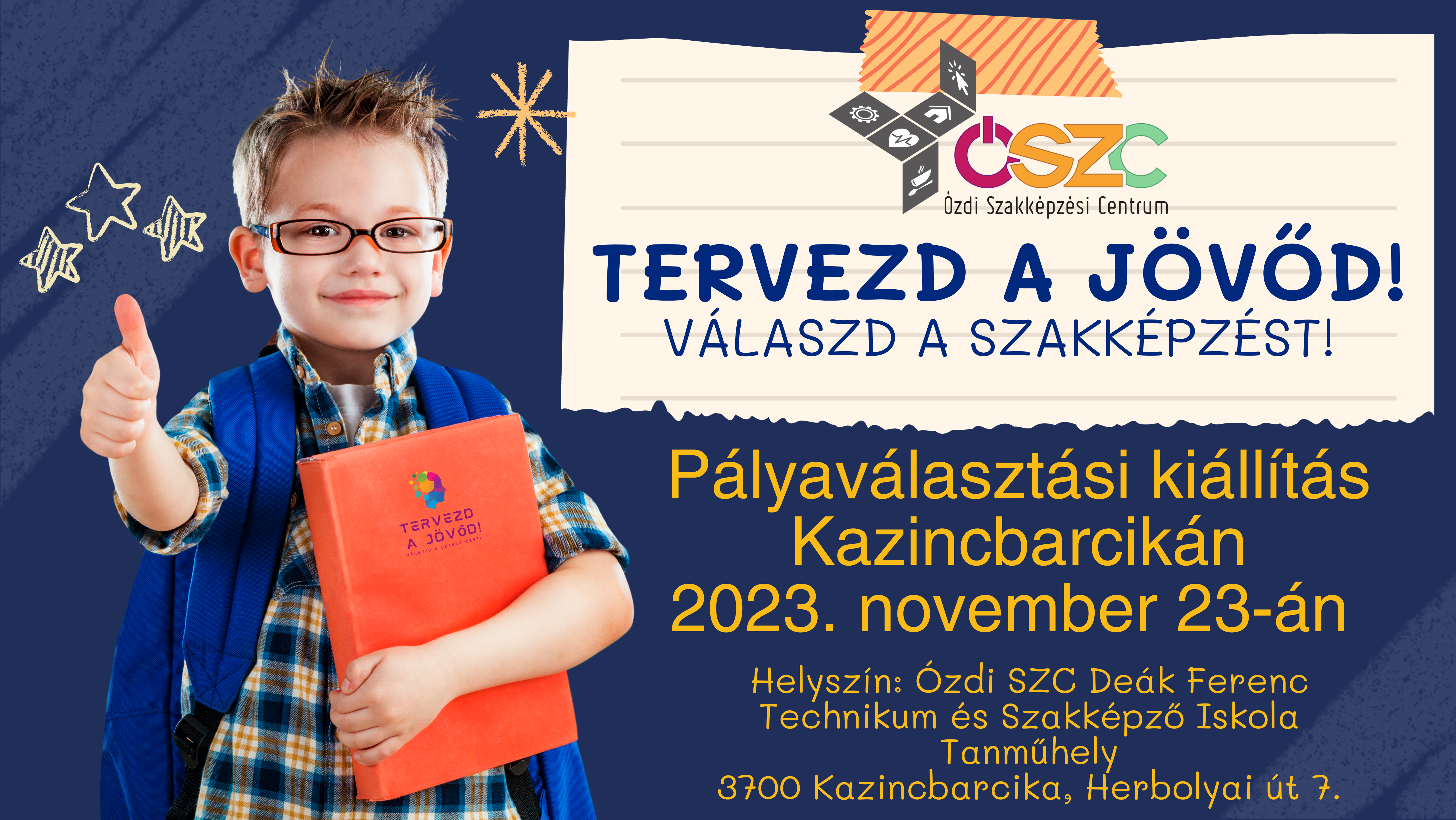 Tervezd a jövőd! Válaszd a szakképzést!
